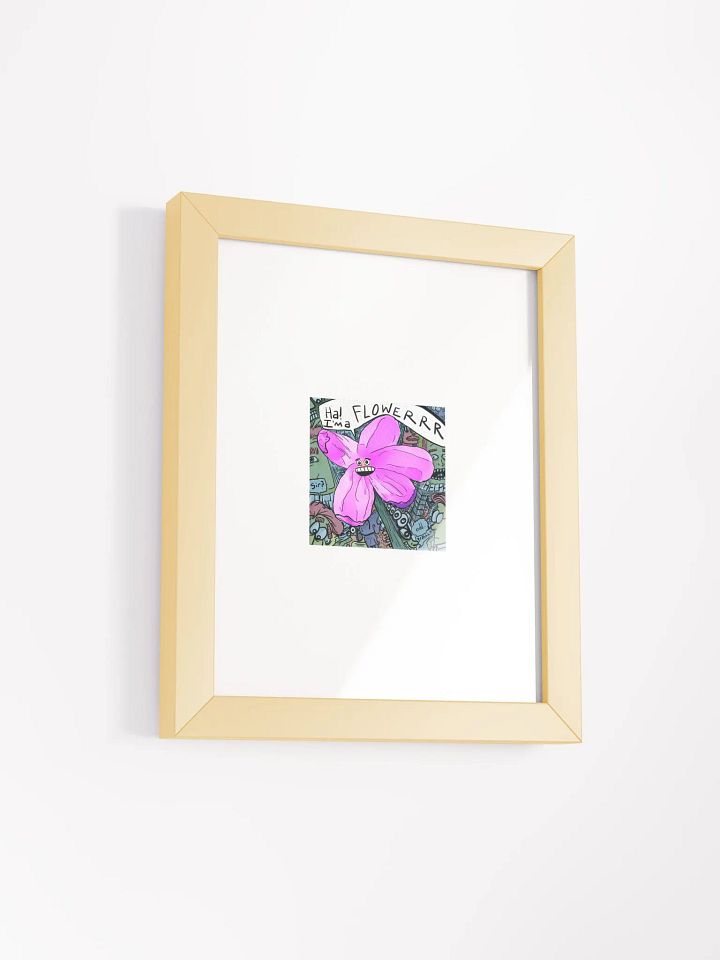 Im A Flower Matte Poster product image (2)