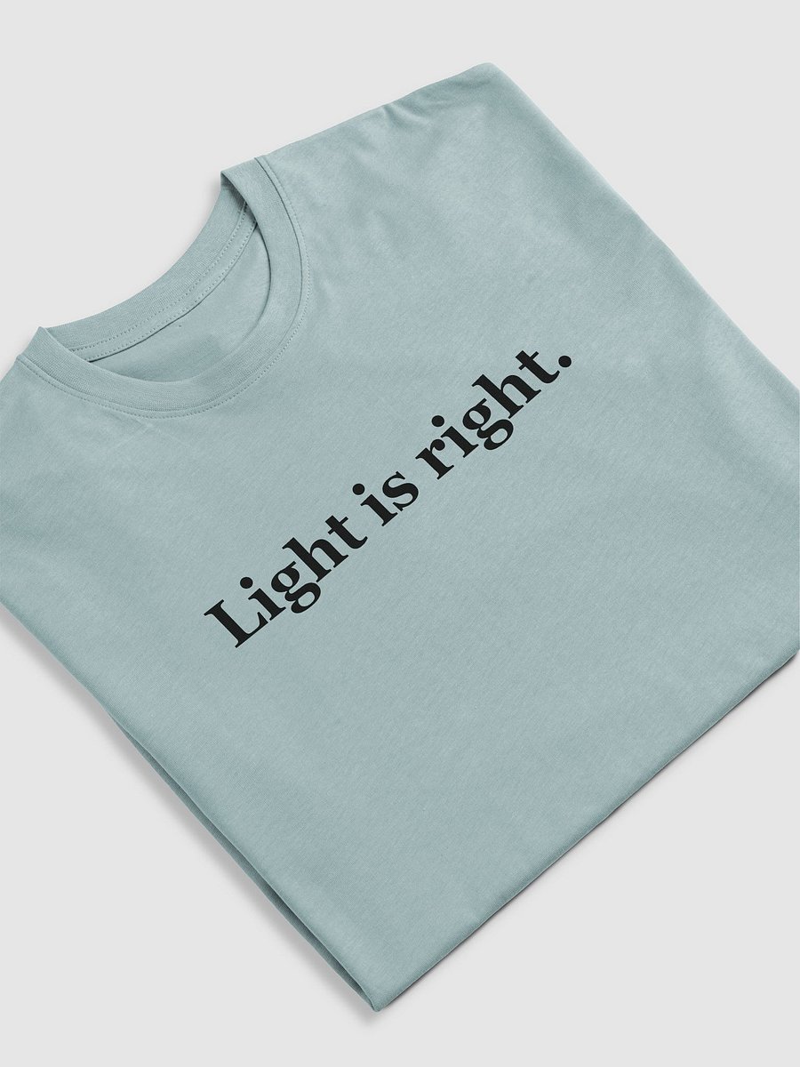 Light is Right (clean, preem tee) product image (11)