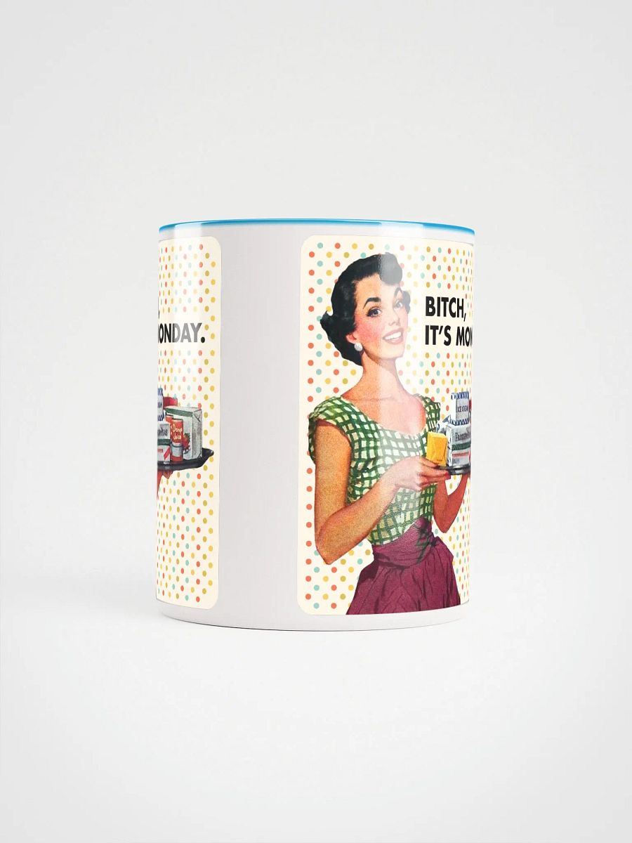 Bitch, It's Monday / Mug product image (5)