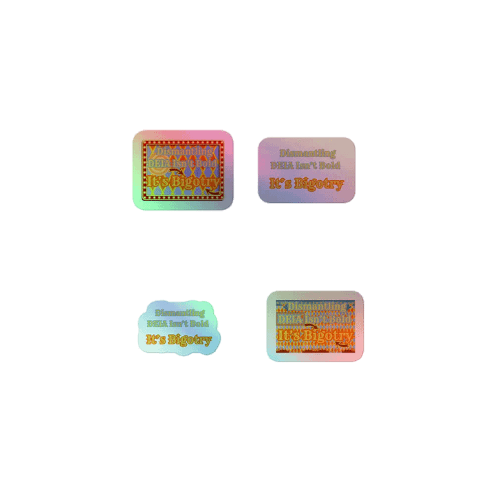 Hands Off DEIA, Dismantling DEIA Isn't Bold, Holo Sticker Pack product image (1)