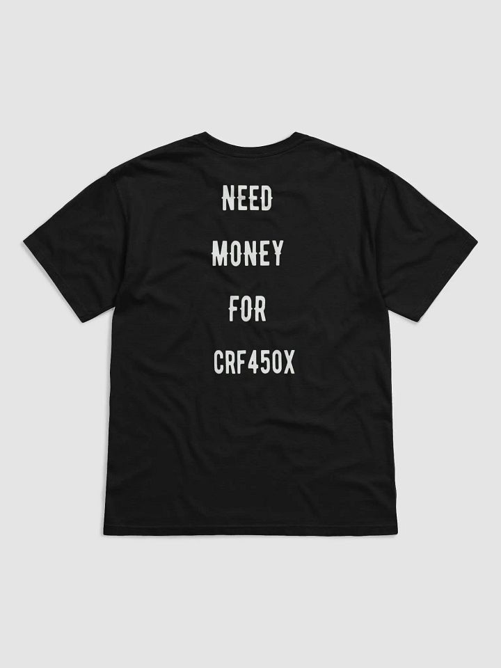 need money for crf450x | tee product image (18)