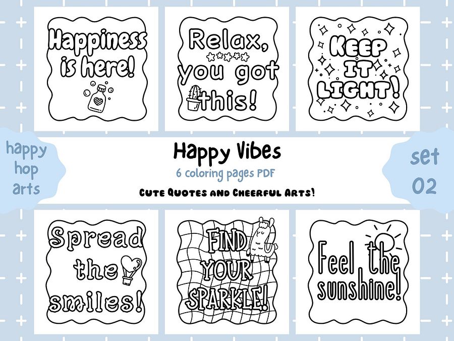 HappyHop: Happy Vibes (Cute Quotes & Cheerful Arts) Coloring 6 Pages PDF | Set 02 product image (1)