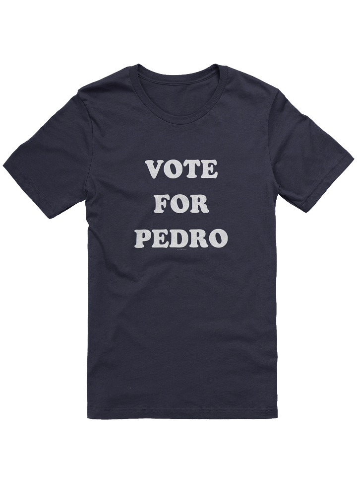 [BJ Designs] Vote For Pedro Unisex Graphic Tee product image (1)