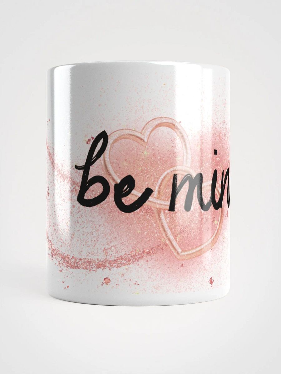 Be Mine Coffee Mug product image (10)