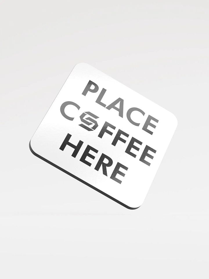 Place Coffee Here Coaster product image (1)