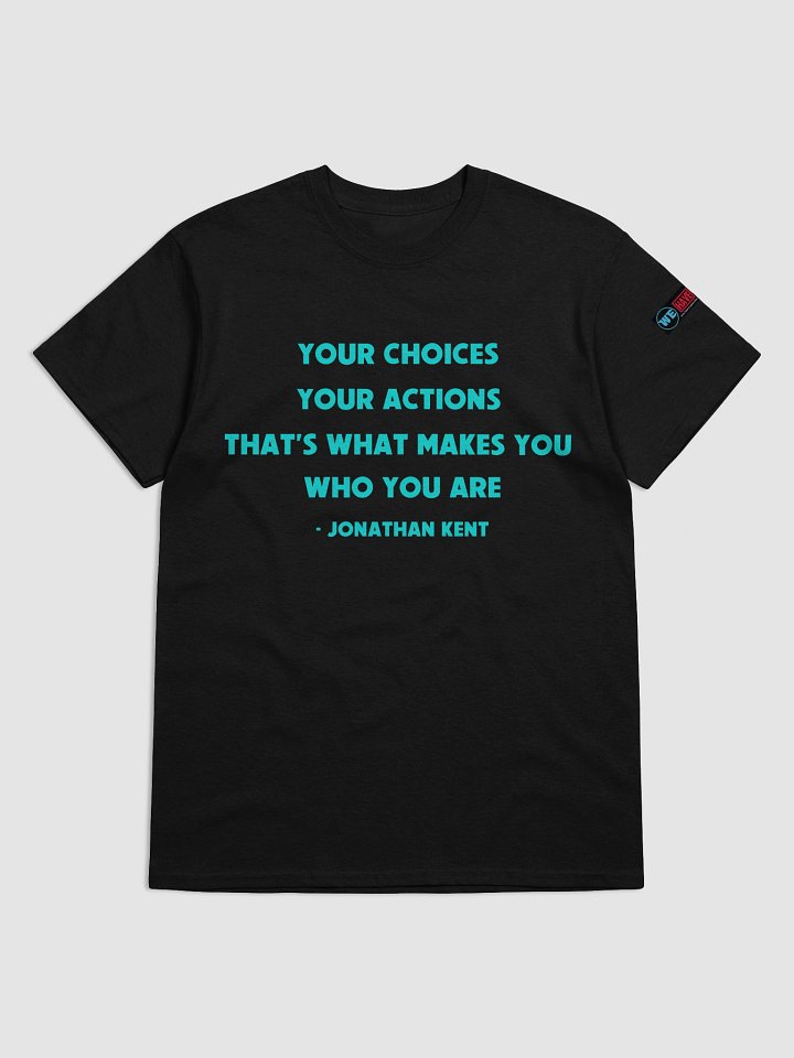 Your Choices Jonathan Kent Quote Tee product image (1)