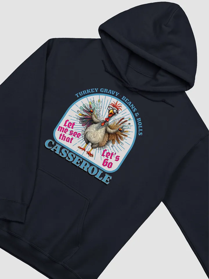 Turkey Gravy Beans And Rolls Casserole Hoodie product image (20)