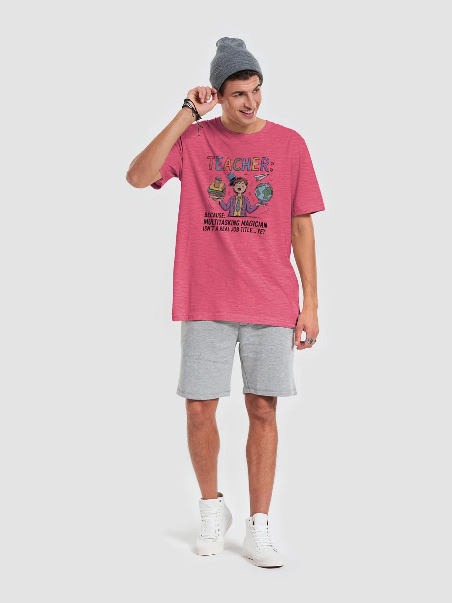 Multi-Tasking Teacher — Classroom Hero T-shirt product image (6)