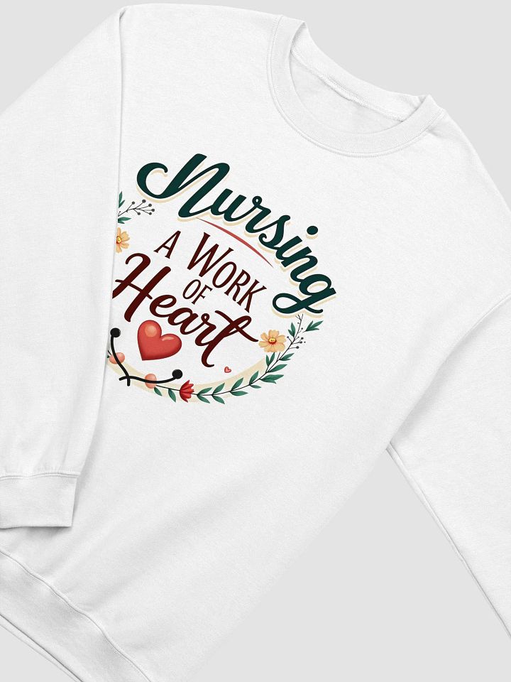 Heartfelt Nursing Tribute Sweatshirt product image (11)