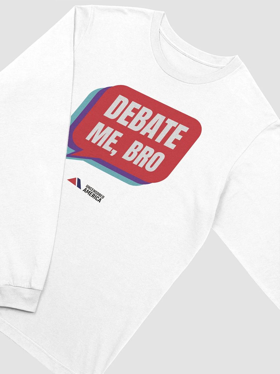 Debate Me, Bro - Long Sleeve product image (4)