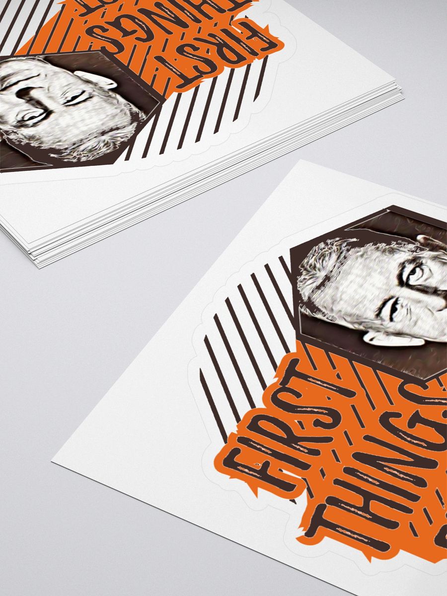 Slogan #3 First Things First Sticker product image (4)