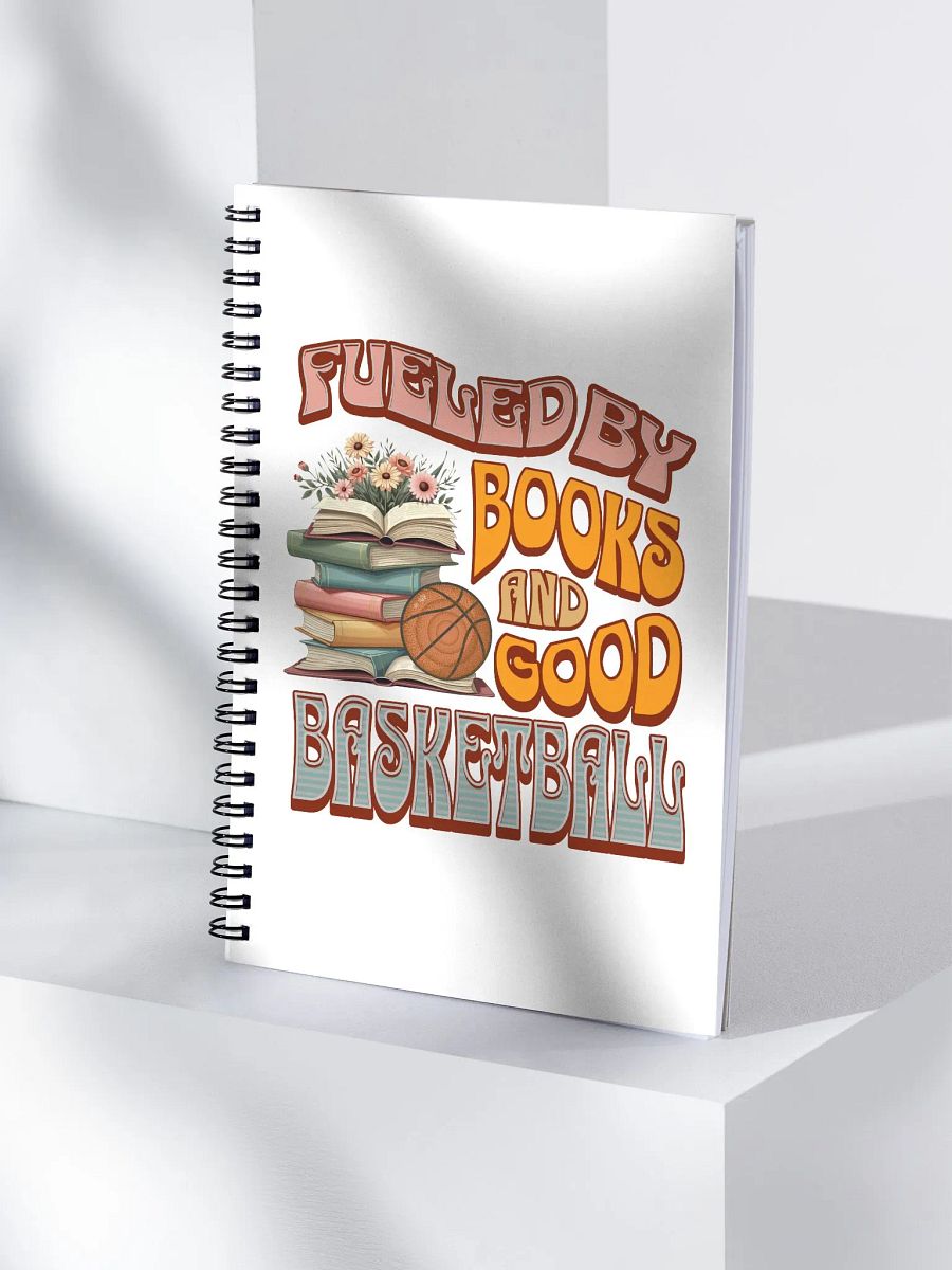 Fueled by Books and Good Basketball Spiral Notebook product image (1)