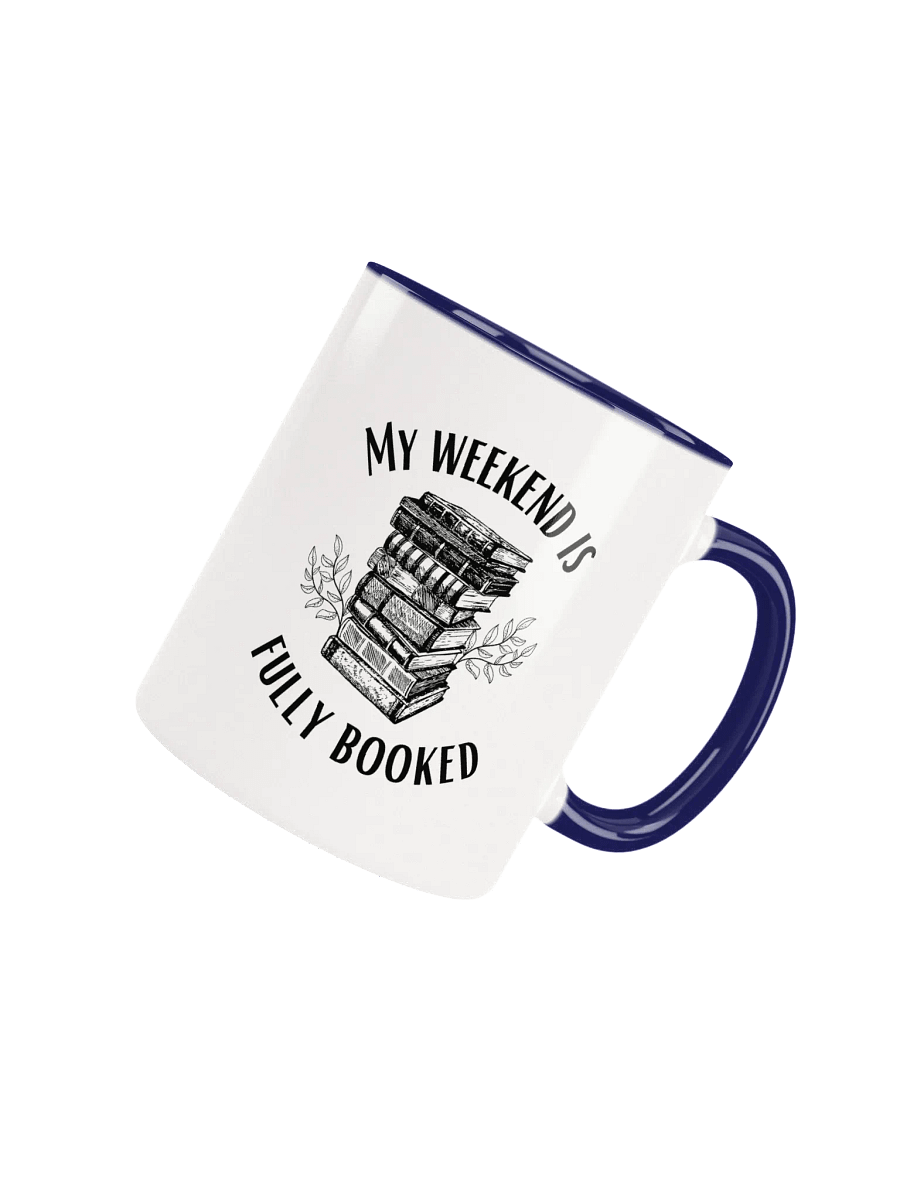 My Weekend is Fully Booked Ceramic Mug product image (4)