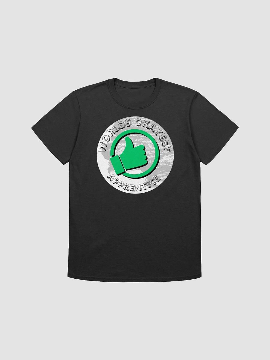World's Okayest Apprentice T-Shirt product image (1)