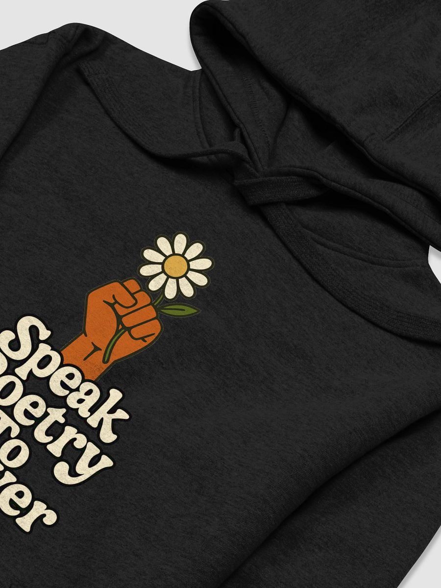 Speak Poetry To Power Hoodie product image (3)