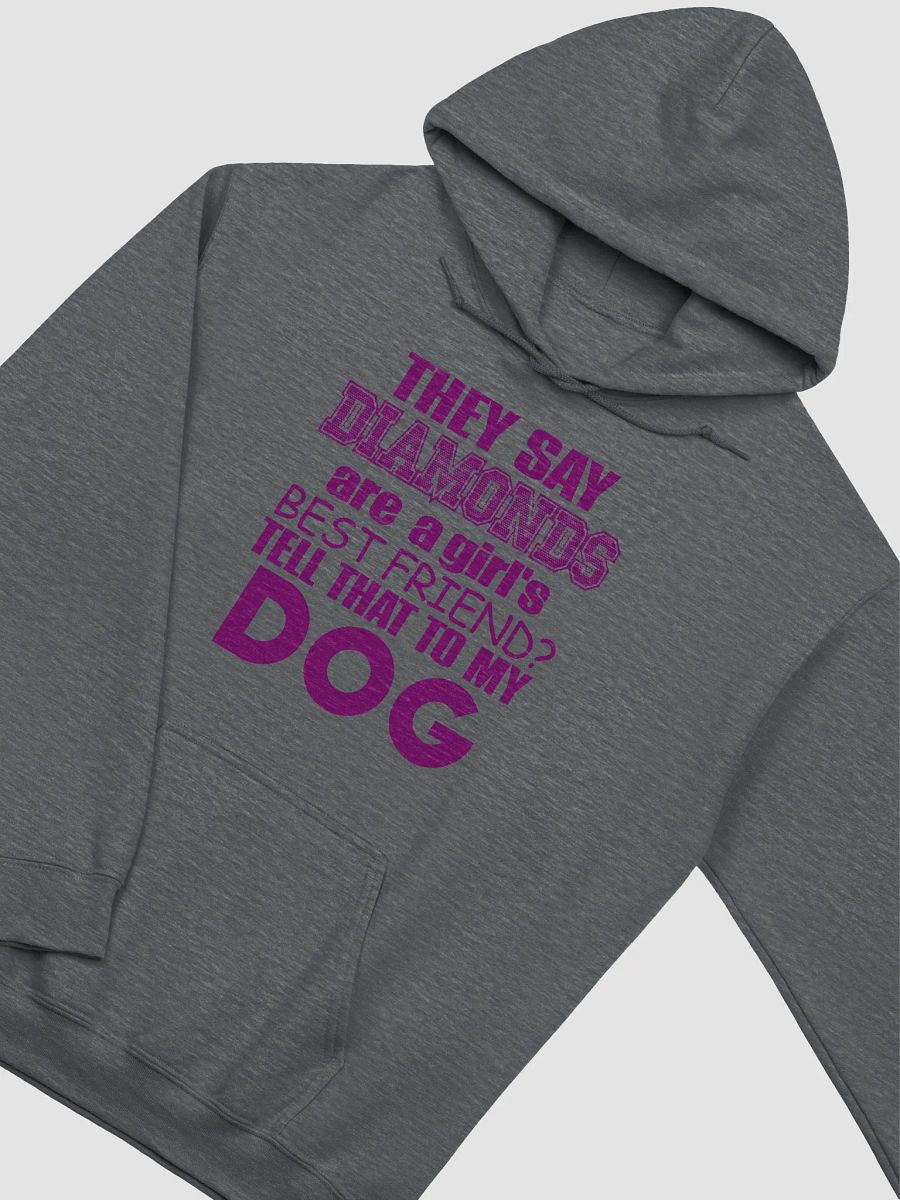 They say diamonds - hoodie product image (17)