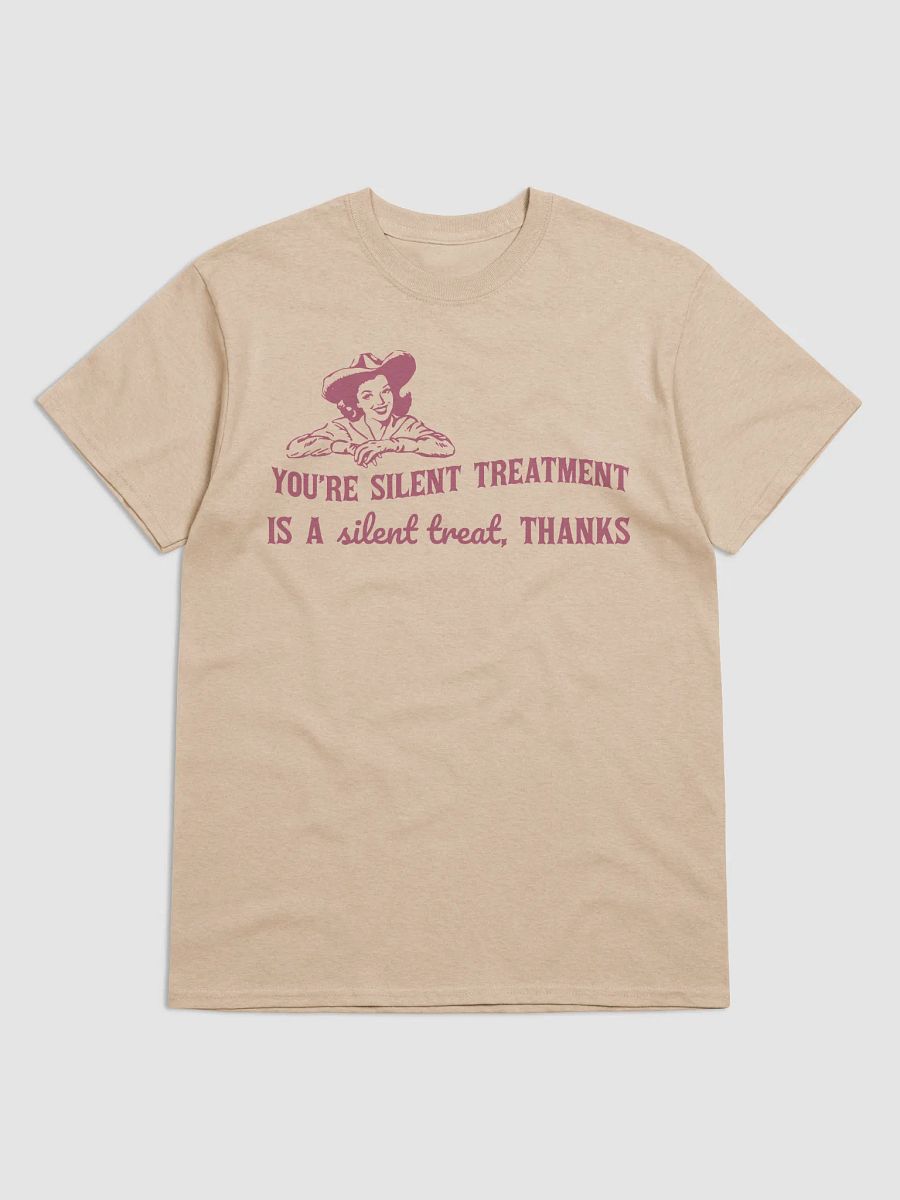 Youre silent treatment is a silent treat product image (33)