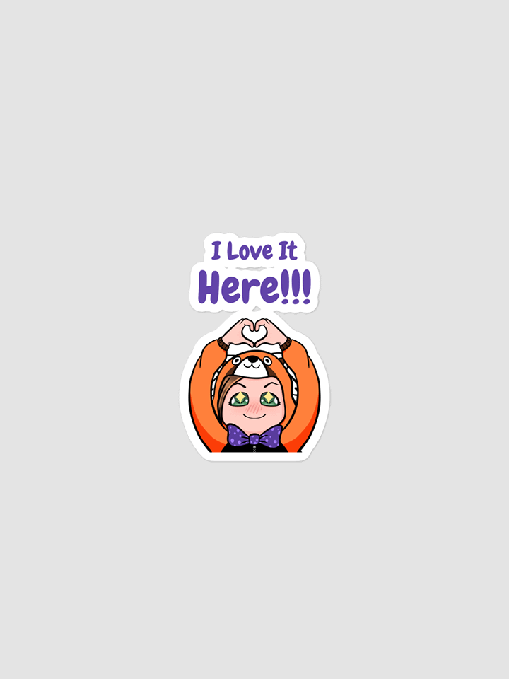 I love it here Stickers product image (1)