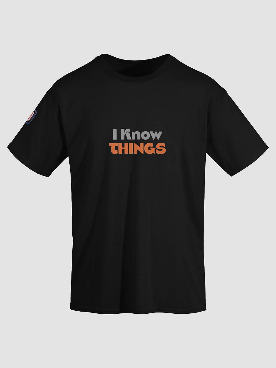 I Know Things (Tee) product image (3)
