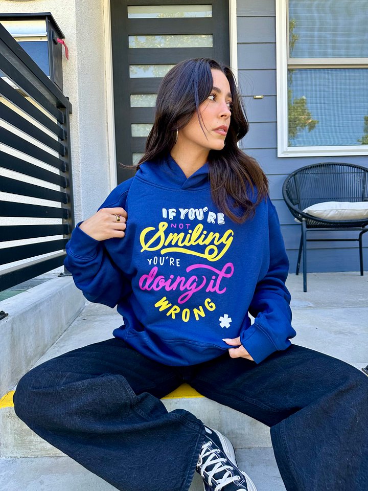 If You’re Smiling You’re Doing it Wrong Hoodie product image (1)