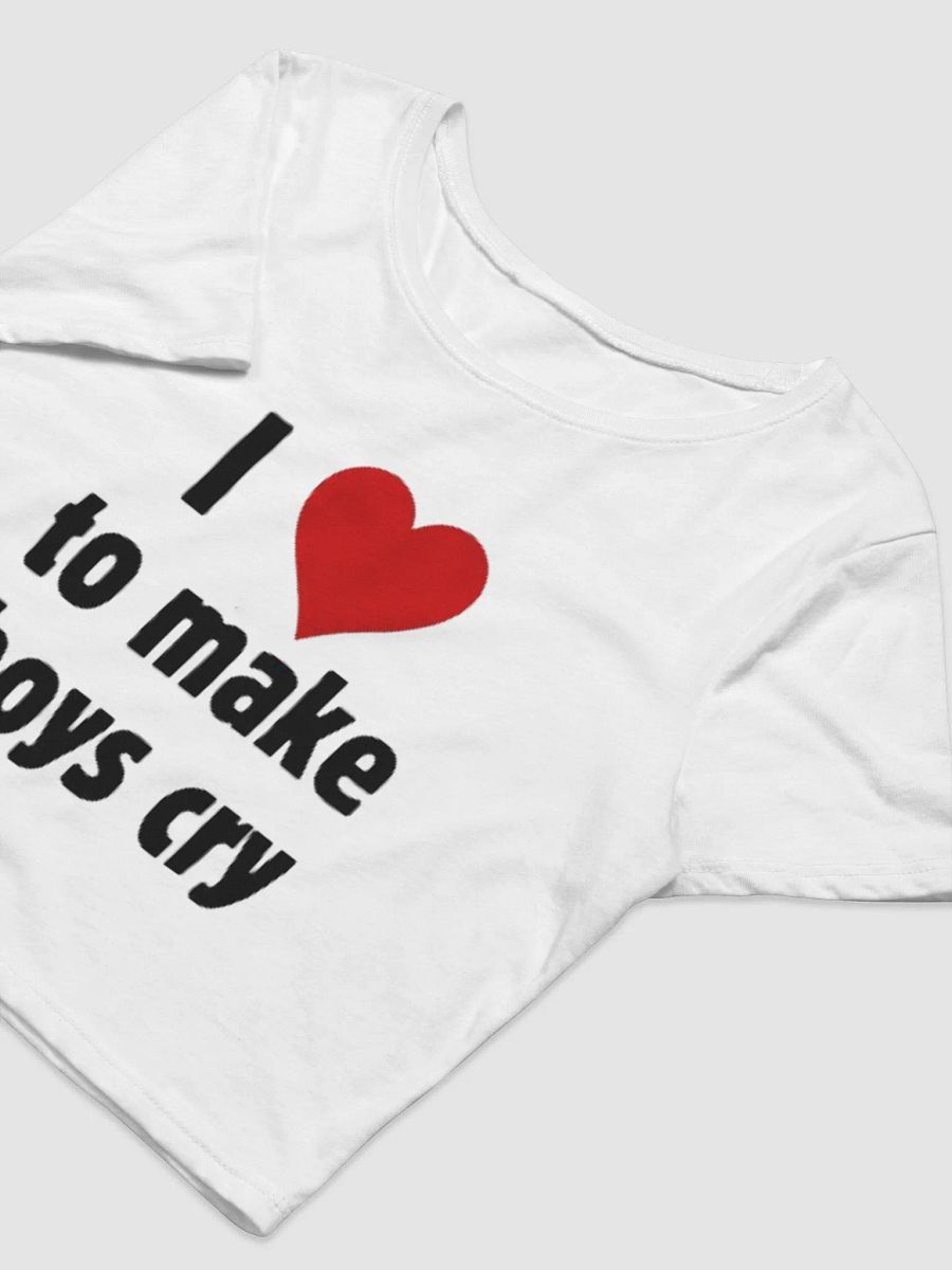 I love to make boys cry baby tee product image (5)