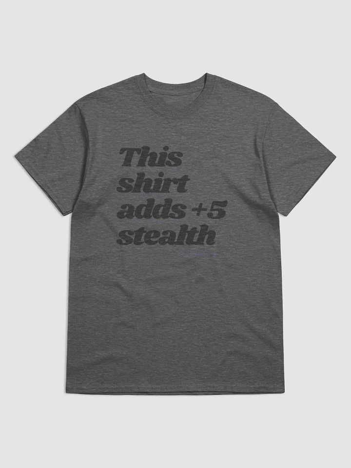 This Shirt Adds +5 Stealth Tee product image (1)