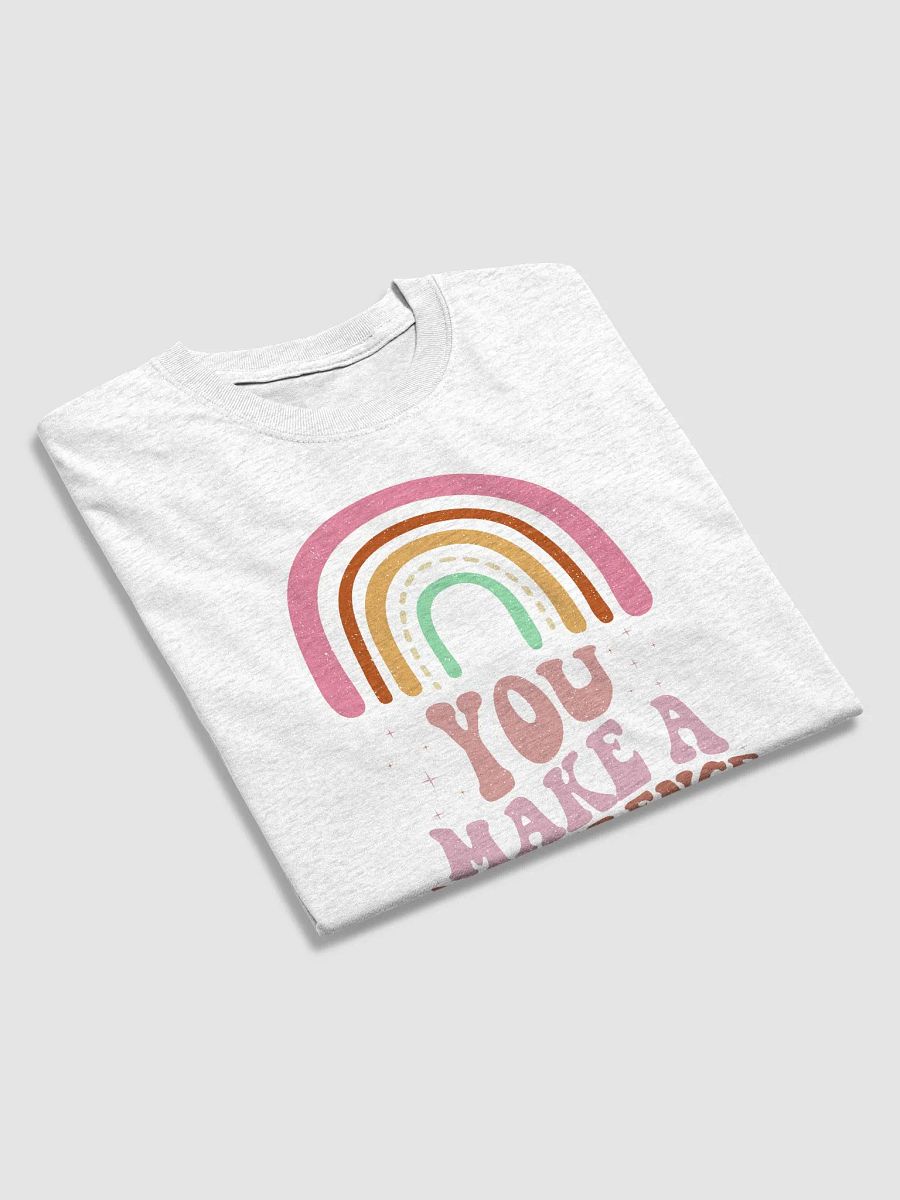 You Make A Difference T-Shirt product image (21)