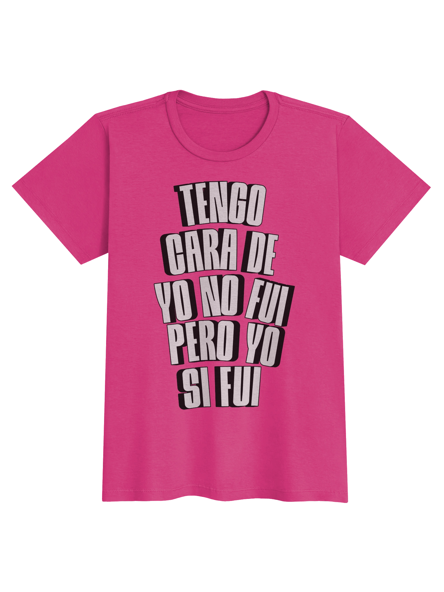 Tengo Cara de Yo No Fui, Pero Yo Si Fui T-Shirt Mujer product image (1)