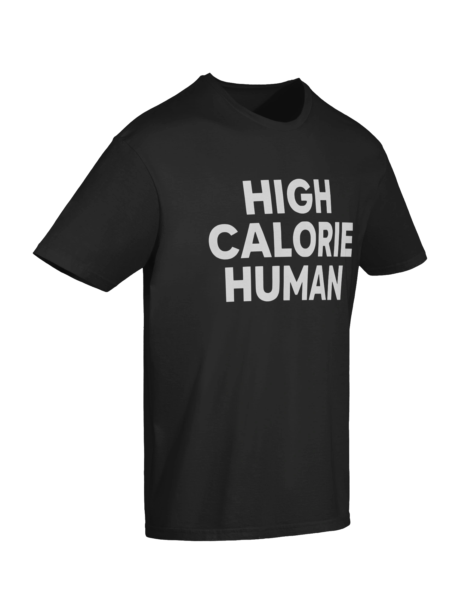 High Calorie Human T-Shirt product image (7)