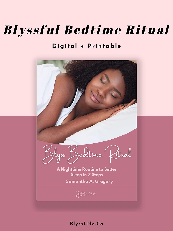 Blissful Bedtime Routine: A Nighttime Routine for Better Sleep in 7 Steps product image (1)
