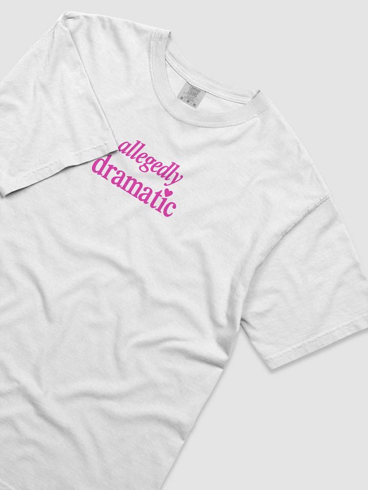 Allegedly Dramatic Tee product image (2)