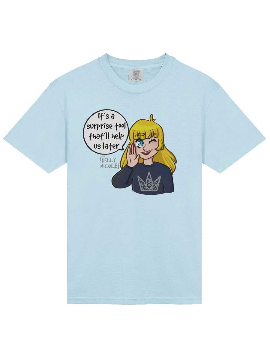 It's a Surprise Tool That'll Help us Later Unisex T-shirt product image (63)