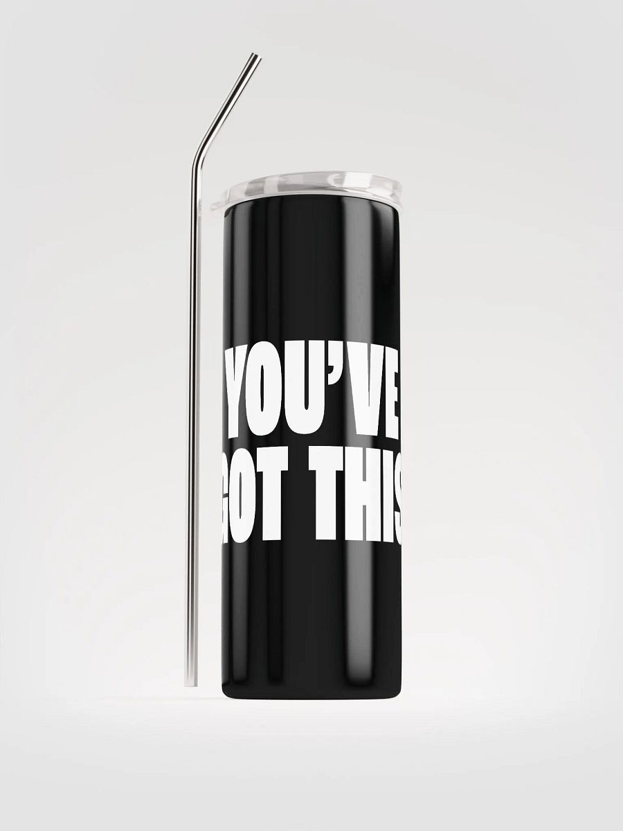 Empower your day with our Stainless Steel Tumbler featuring the motivating phrase 'You've Got This'! 💪 product image (1)