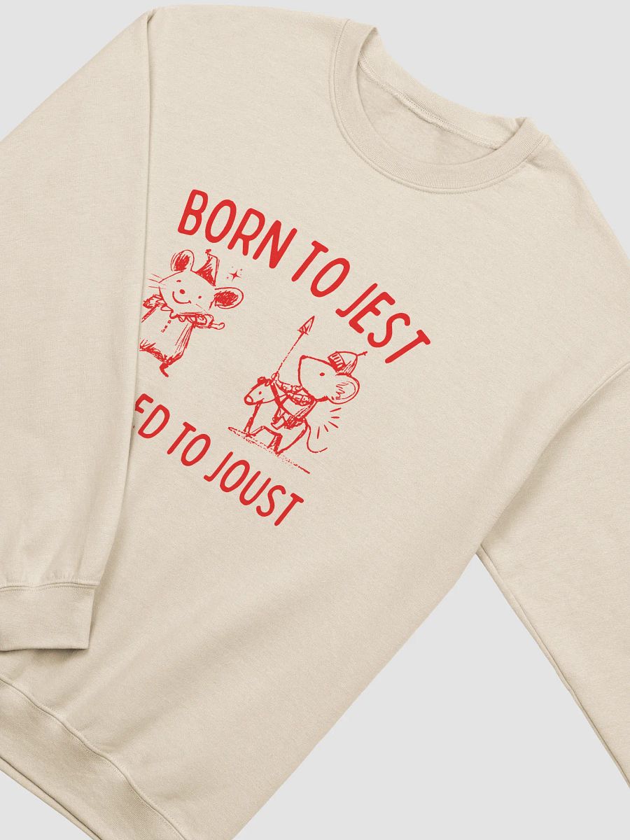 Born to jest forced to joust Crewneck product image (10)