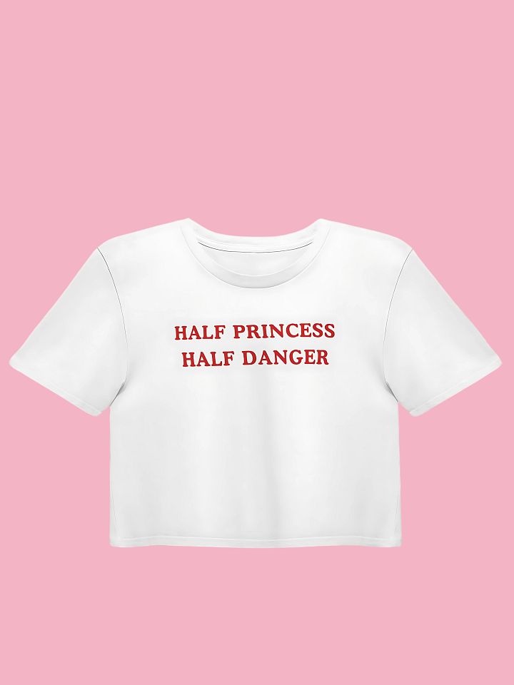 Half princess, Half danger Crop Top product image (1)