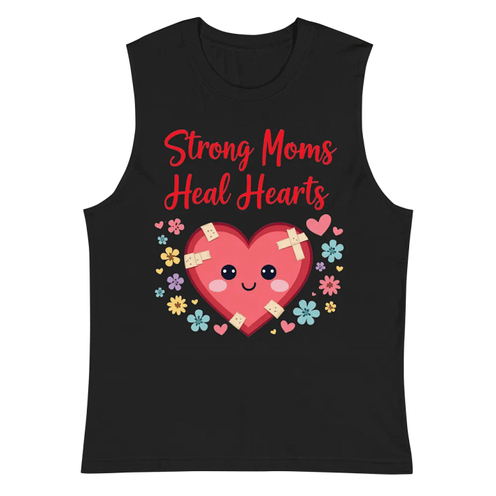 Strong Moms, Healing Hearts Muscle Tank product image (3)