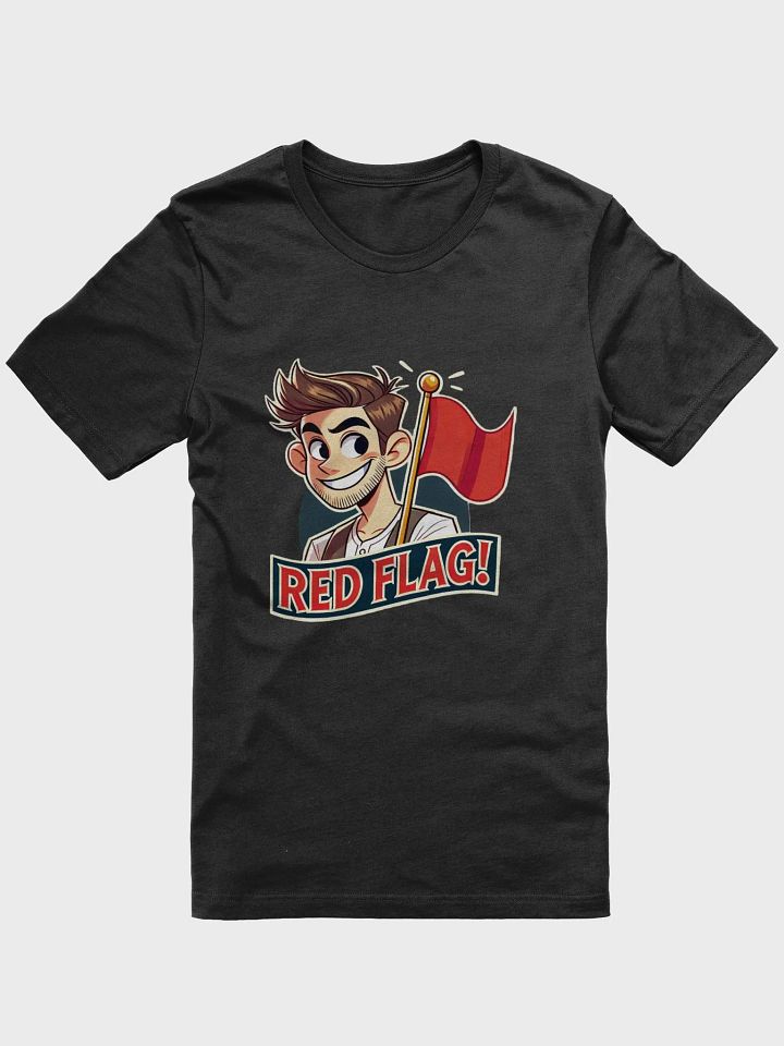 Rife For A Red Flag! Shirt product image (1)