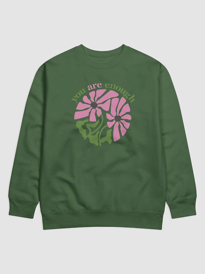 Your Are Enough Blooms Heritage Premium Sweatshirt product image (2)