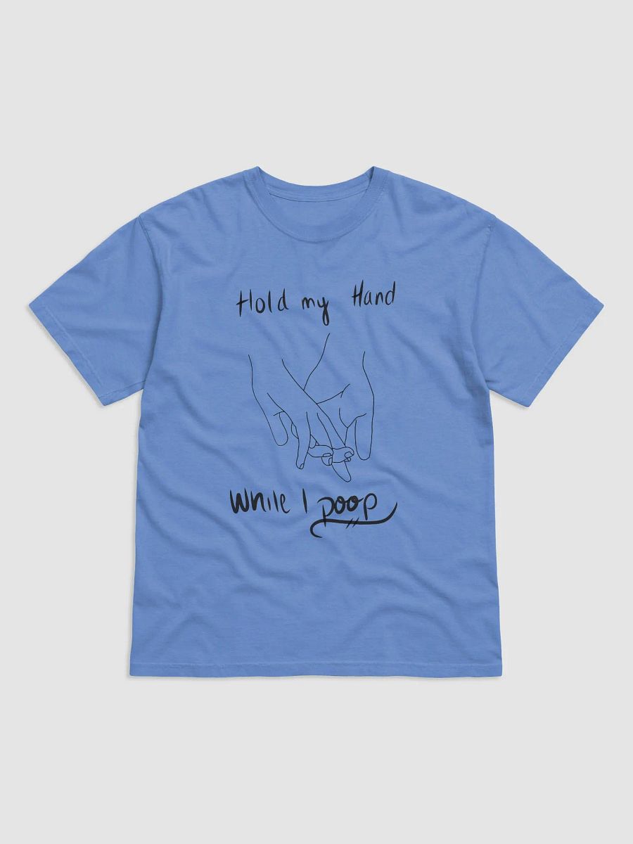 Hold My Hand While I Poop T-Shirt product image (1)