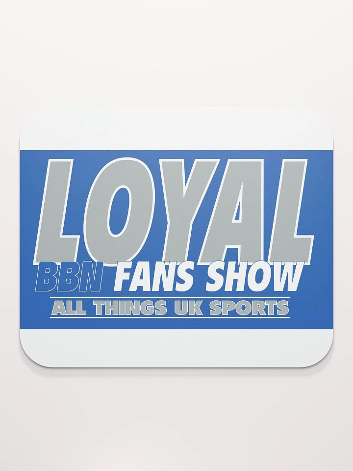 LOYAL BBN Fans Mouse Pad product image (2)
