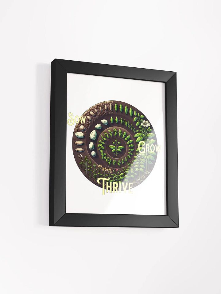 Sow, Grow, Thrive Framed Poster | Grow with Purpose | Flourish from Within | Cultivate Your Dreams | Blossom with Patience | Nurture Your Path product image (2)