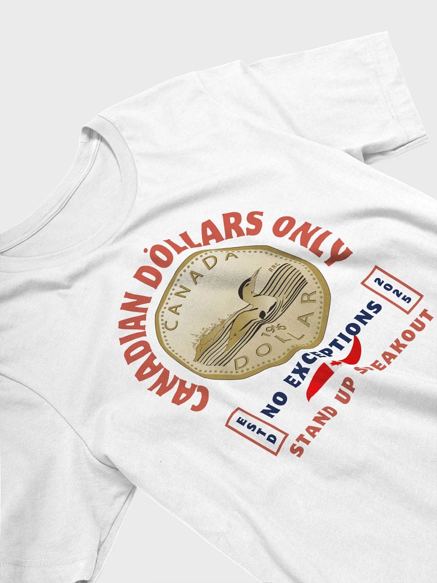Stand Up Loon Dollar T-Shirt product image (18)