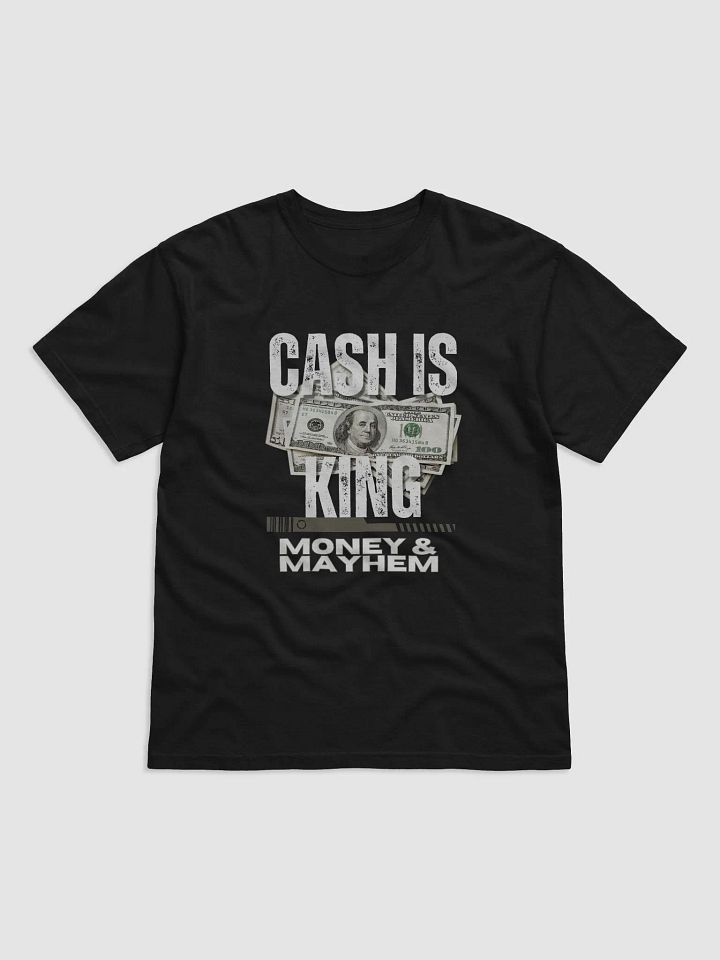 Cash is King T-Shirt product image (1)