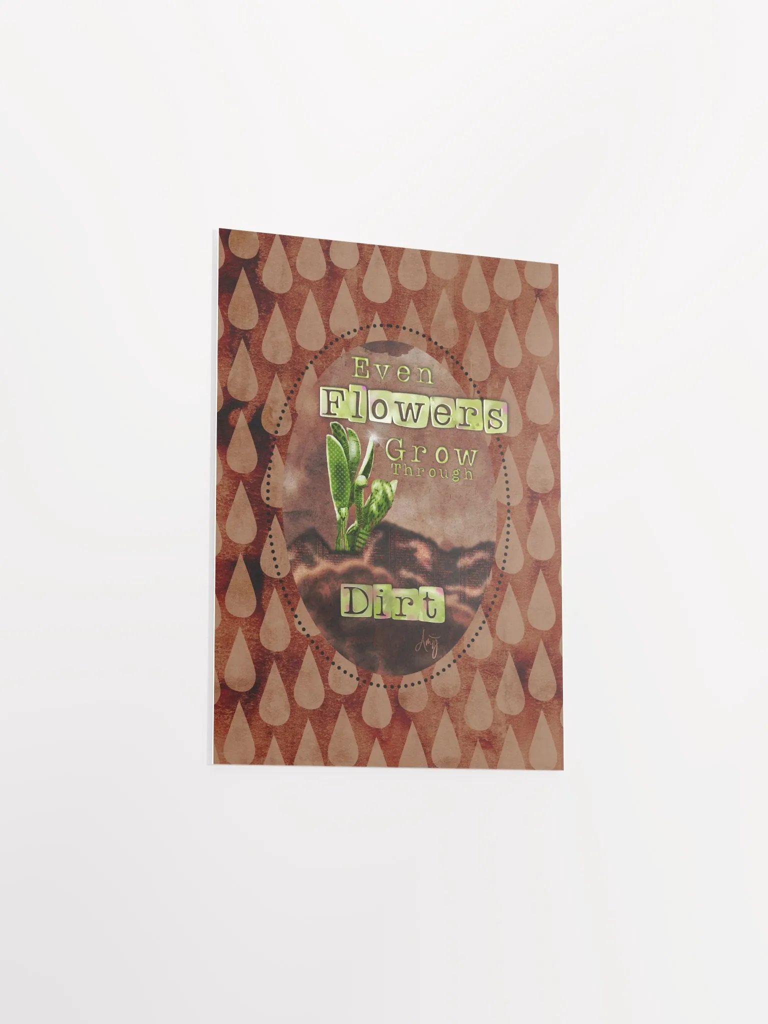 Grow Through Dirt Poster product image (36)
