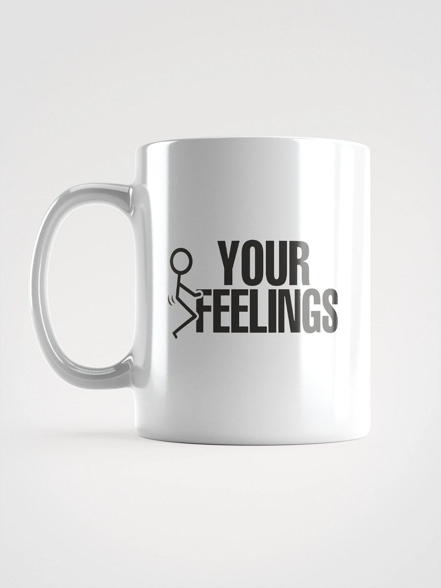 F*ck Your Feelings Mug product image (17)
