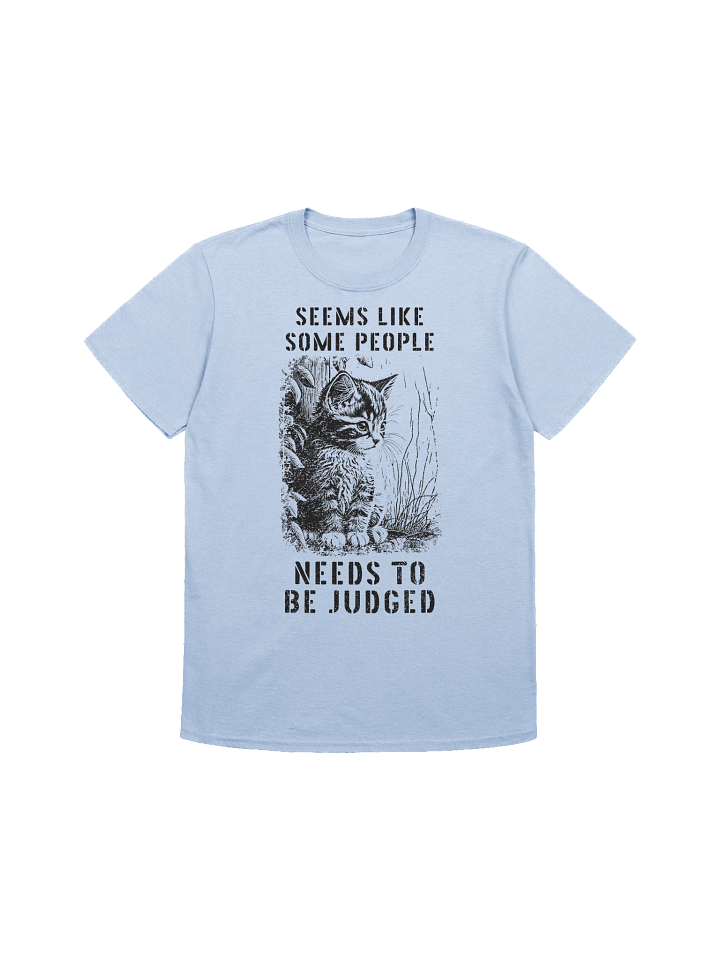 People Needs To Be Judged T-Shirt product image (1)
