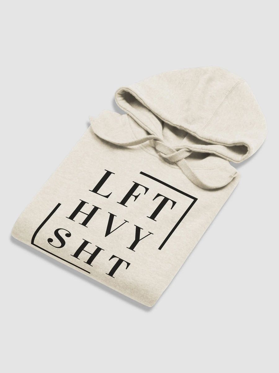 Bold Minimalist Hoodie with "LFT HVY SHT" Design product image (35)