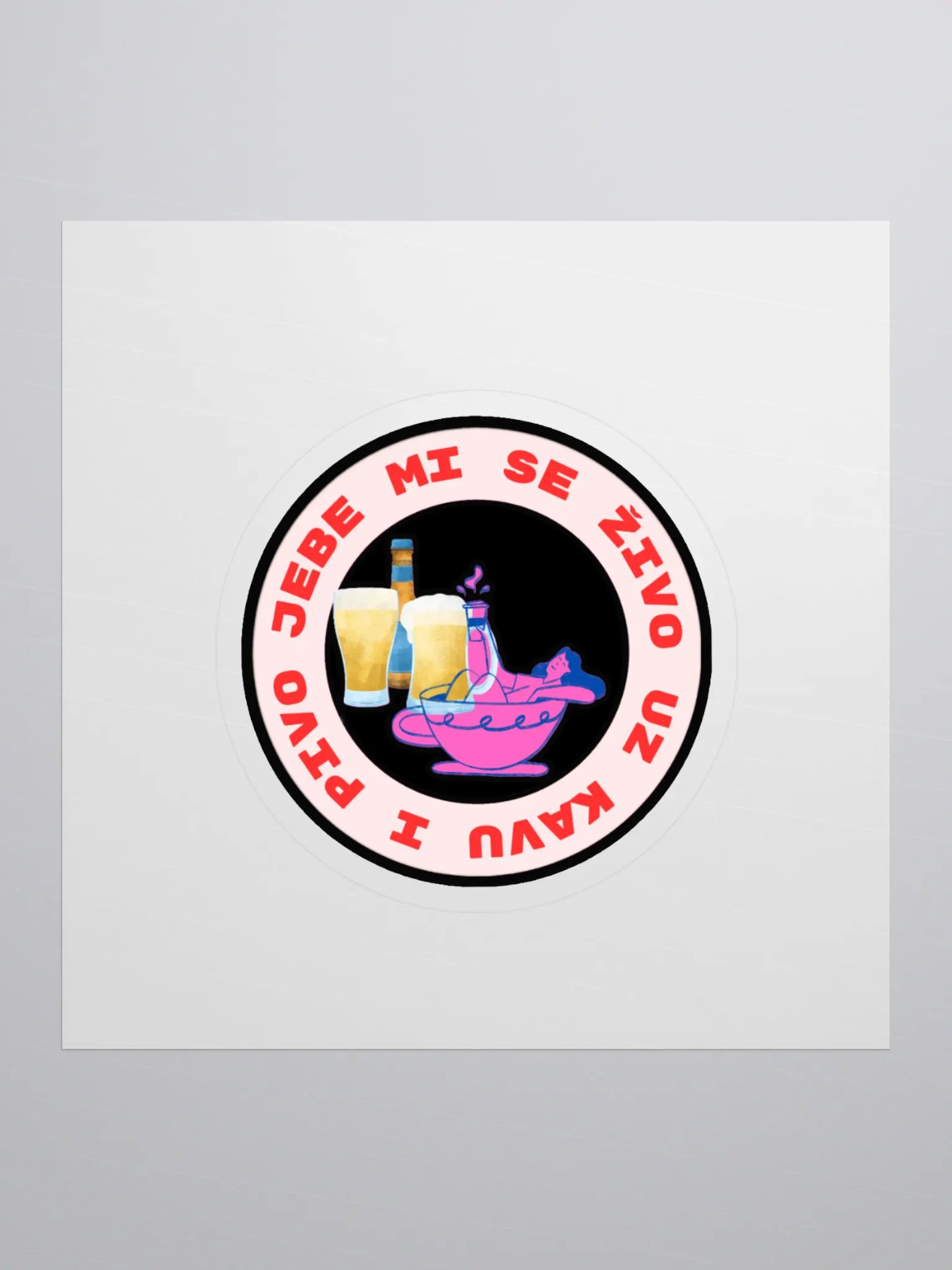 Jebe mi se živo uz kavu i pivo Sticker Set product image (1)