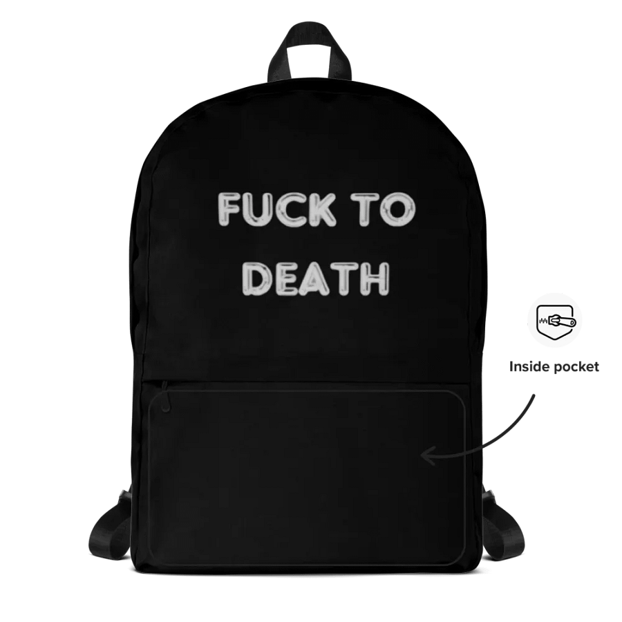 Fuck to Death Backpack product image (8)