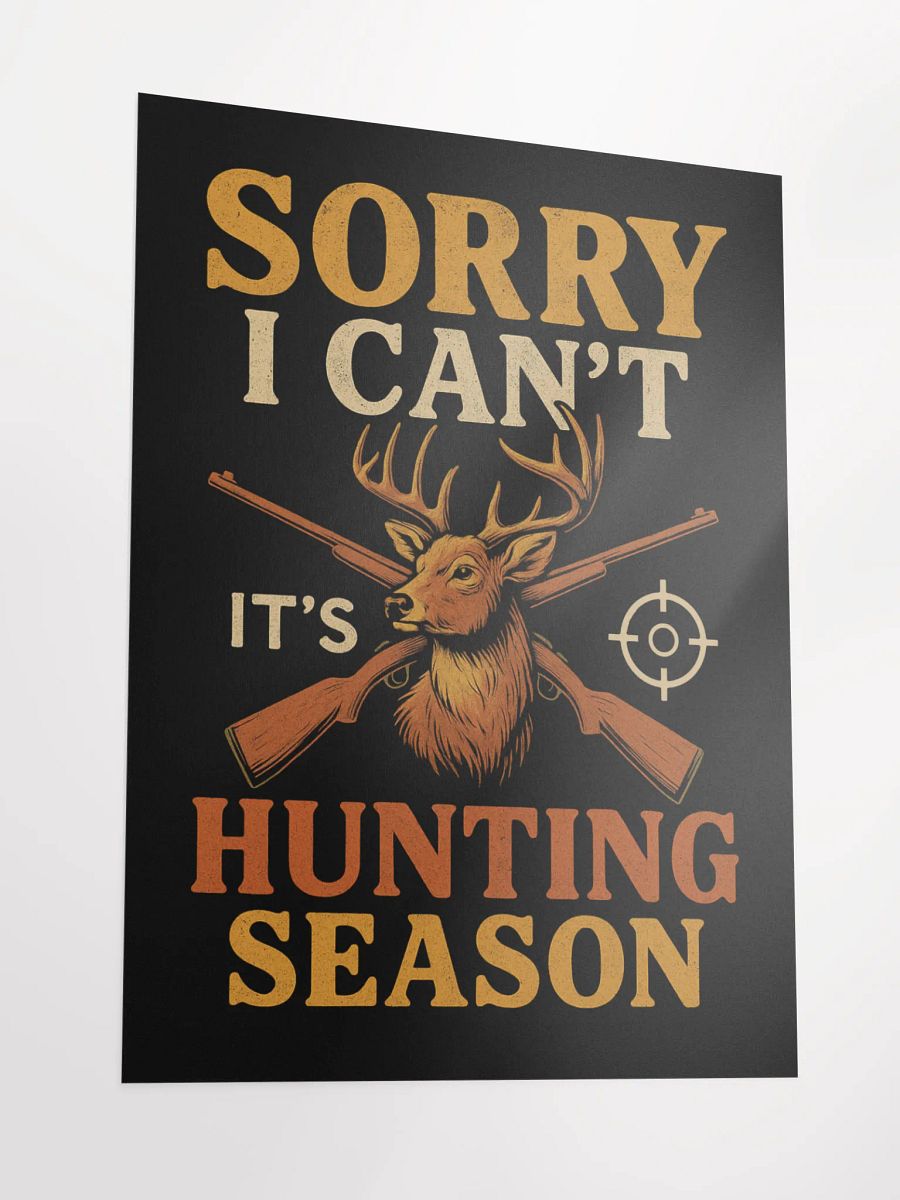 Hunting Season Poster – Sorry I Can’t Deer Buck Wall Art product image (6)